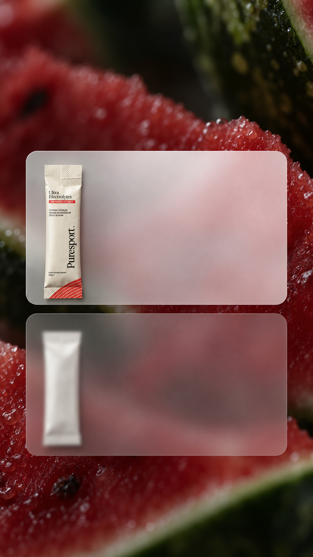 Two frosted glass panels over a blurred watermelon background, the left holding a Puresport Ultra Electrolytes sachet and the right a plain white sachet, positioned where the blue blocks were.